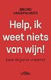 Help, ik weet niets van wijn!