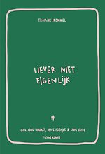Liever niet eigenlijk