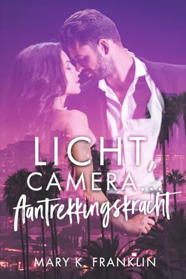 Licht, camera, aantrekkingskracht