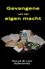 Gevangene van zijn eigen macht
