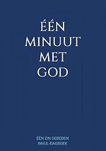 Eén Minuut met God - Eén Zin Gebeden Invul-Dagboek