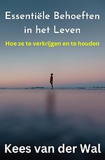 Essentiële behoeften in het leven