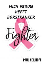 Mijn vrouw heeft borstkanker