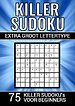 Killer Sudoku - Extra Groot Lettertype - 75 Puzzels voor Beginners