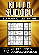 Killer Sudoku - Extra Groot Lettertype - 75 Puzzels voor Gevorderden