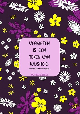 Vergeten Is een Teken van Wijsheid - Wachtwoordenboekje