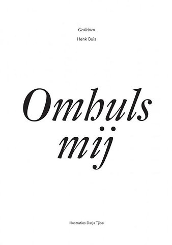 Omhuls mij
