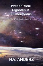 Tweede Yarn: Giganten in Sluimermodus