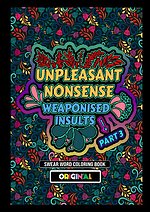 Unpleasant nonsense: Weaponised Insults