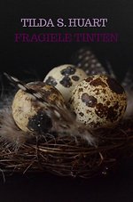 Fragiele tinten