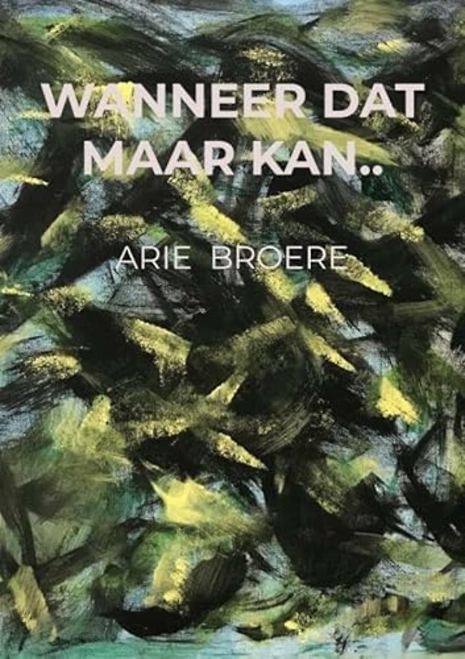 Wanneer dat maar kan..