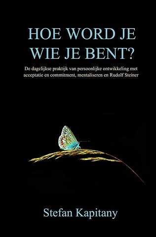 Hoe word je wie je bent?