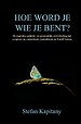 Hoe word je wie je bent?