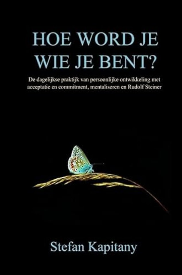 Hoe word je wie je bent?