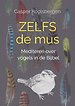 Zelfs de mus
