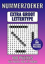 Nummerzoeker Extra Groot Lettertype - 100 Puzzels - Eén Puzzel per A4-Pagina