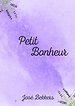 Petit Bonheur