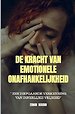 De Kracht van Emotionele Onafhankelijkheid