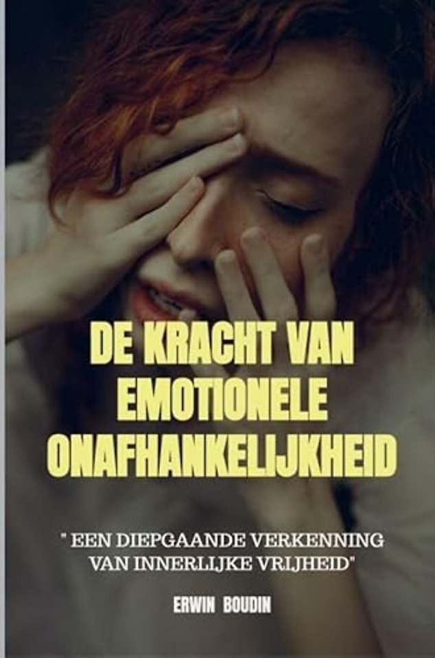 De Kracht van Emotionele Onafhankelijkheid