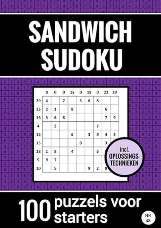 Sandwich Sudoku - 100 Puzzels voor Starters - Inclusief Oplossingstechnieken - Nr. 48
