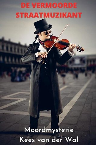 De Vermoorde Straatmuzikant