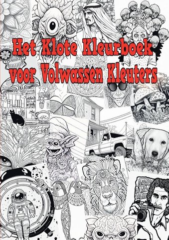Het Klote Kleurboek voor Volwassen Kleuters