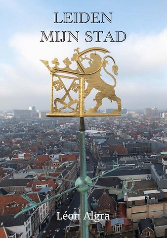 Leiden, mijn stad