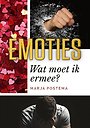 Emoties wat moet ik ermee? Emoties wat moet ik ermee?