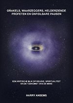 Orakels, waarzeggers, helderziende profeten en onfeilbare pausen