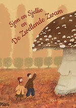 Sjon en Sjellie en De Zwellende Zwam