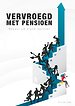 Vervroegd met pensioen Vervroegd met pensioen