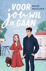 Voor jou wil ik gaan