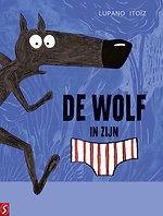 De wolf in zijn onderbroek
