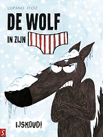 De wolf in zijn onderbroek 02: IJskoud!
