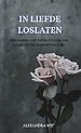 In Liefde Loslaten