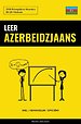 Leer Azerbeidzjaans - Snel / Gemakkelijk / Efficiënt