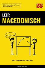 Leer Macedonisch - Snel / Gemakkelijk / Efficiënt