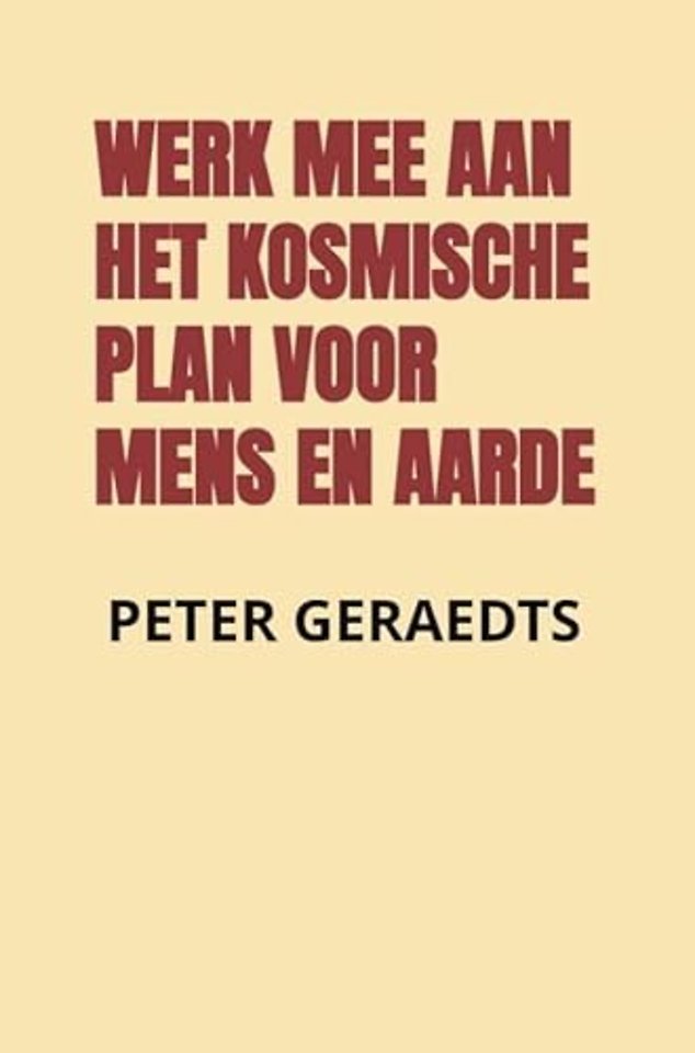 Werk mee aan het kosmische plan voor mens en aarde