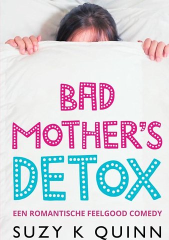 Bad Mother's Detox