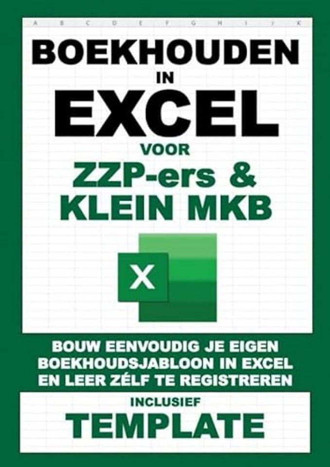 Boekhouden in Excel voor ZZP-ers & klein MKB