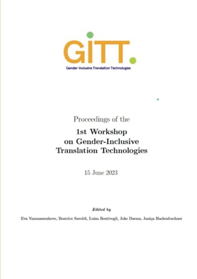 Proceedings of the 1st Workshop on Gender-Inclusive Translation Technologies