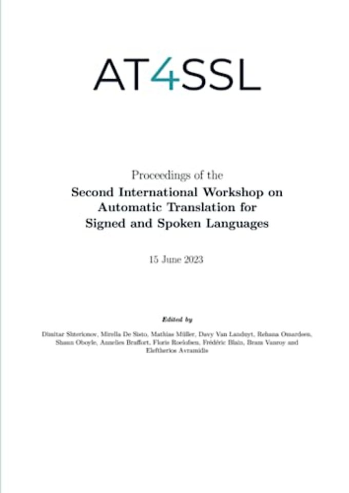 Proceedings of the Second International Workshop on Automatic Translation for Signed and Spoken Languages