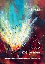 ik loop met je mee...