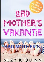 Bad Mother's Vakantie