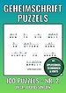 Geheimschrift Puzzelboek Nr. 2 - 100 Puzzels - Incl. Uitleg, Tips en Oplossingen