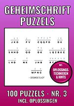 Geheimschrift Puzzelboek NR. 3 - 100 Puzzels - Incl. Uitleg, Tips en Oplossingen
