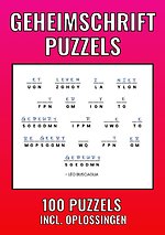 Geheimschrift Puzzelboek - 100 Puzzels - Incl. Uitleg, Hints en Oplossingstechieken