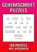 Geheimschrift Puzzelboek - 100 Puzzels - Incl. Uitleg, Hints en Oplossingstechieken