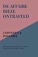 De Affaire BIEZE ontrafeld