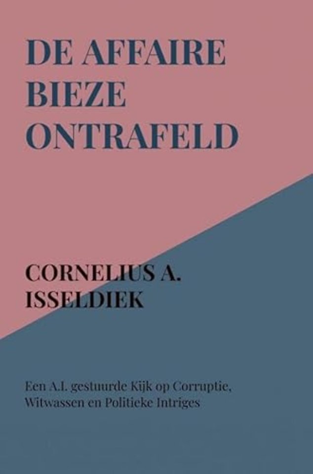 De Affaire BIEZE ontrafeld